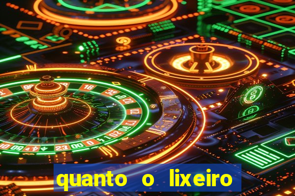 quanto o lixeiro ganha por ano